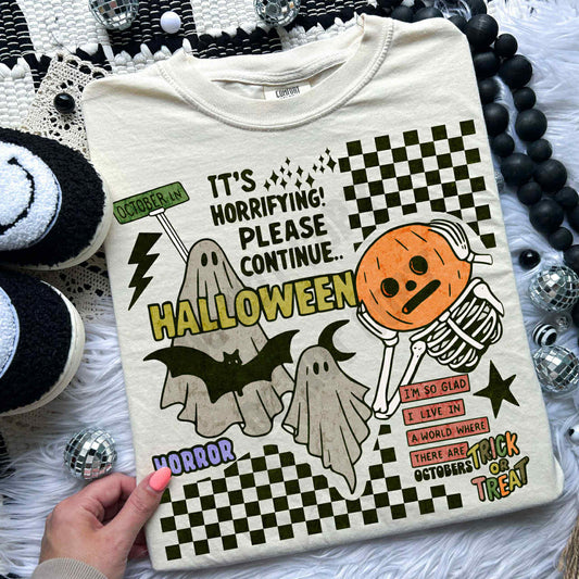 It's Horrifying Please Continue Halloween
