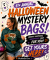 🎃 THE 6TH ANNUAL HALLOWEEN MYSTERY BAGS ARE HERE! 👻